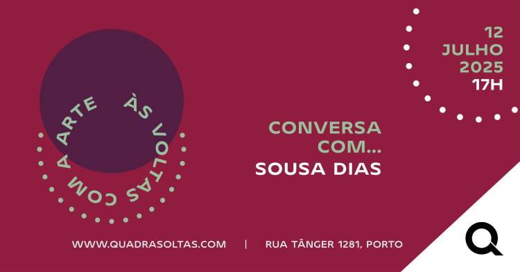 Às voltas com a arte | Conversa com ... Sousa Dias