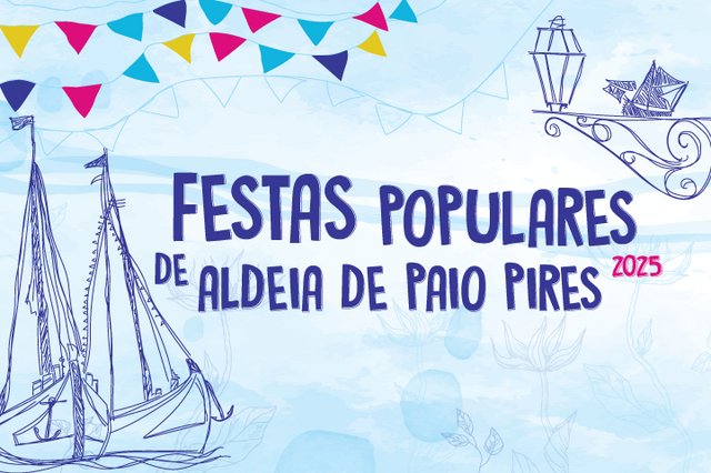 Festas Populares de Aldeia de Paio Pires 2025