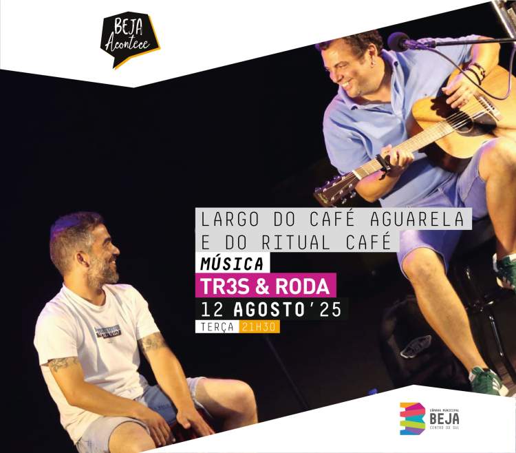 BEJA ACONTECE - Concerto com o Grupo ‘Três & Roda’