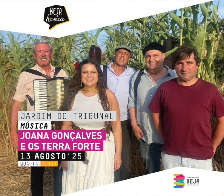 BEJA ACONTECE - Concerto com Joana Gonçalves e Os Terra Forte