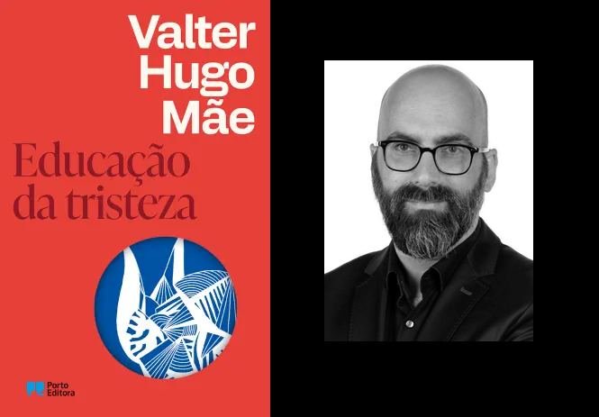 15 JUL TER 18h00 Lançamento do livro Educação da Tristeza Valter Hugo Mãe
