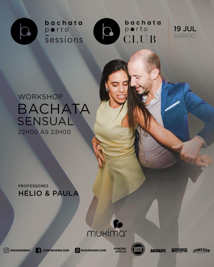 SÁBADO  19 JULHO  ➥ Workshop de BACHATA Sensual