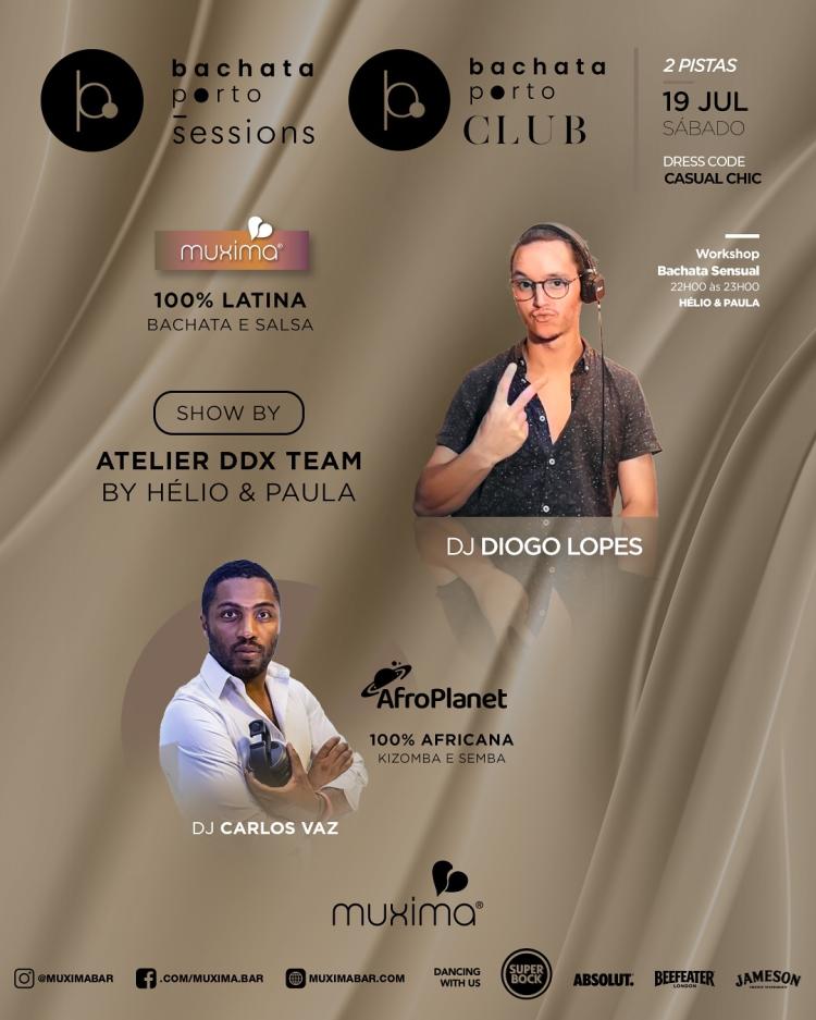 SÁBADO 19 JULHO ➥  2 Pistas - Bachata Porto Sessions & AFRO PLANET