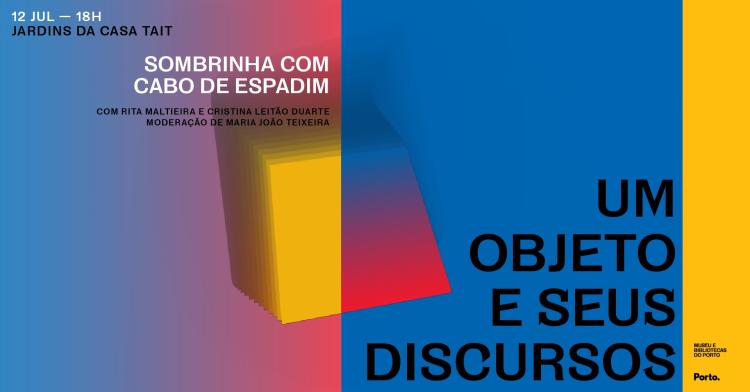 Um Objeto e Seus Discursos — Sombrinha com Cabo de Espadim