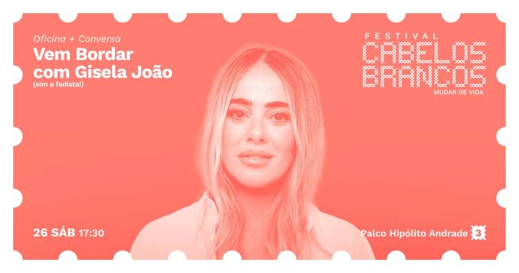 Vem bordar com Gisela João | Oficina + Conversa 
