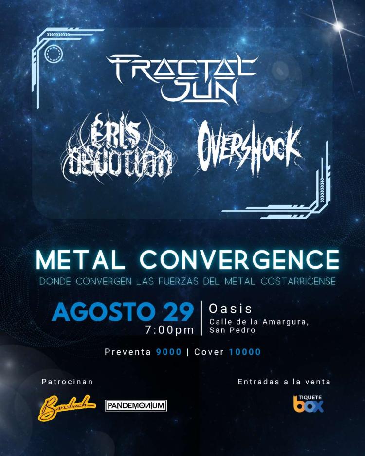 Metal Convergence - Fractal Sun, Overshock, Eris Devotion