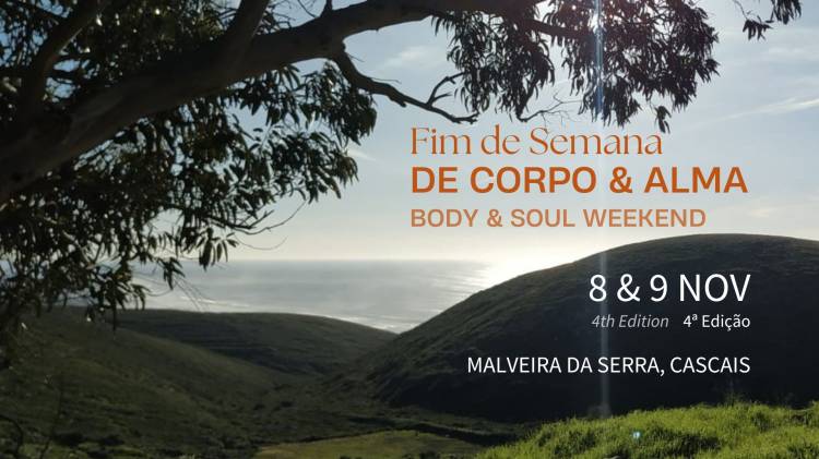 Fim de Semana de Corpo e Alma 4ª Edição / Body and Soul Weekend 4th Edition