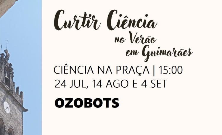 Ciência na Praça - Ozobots 