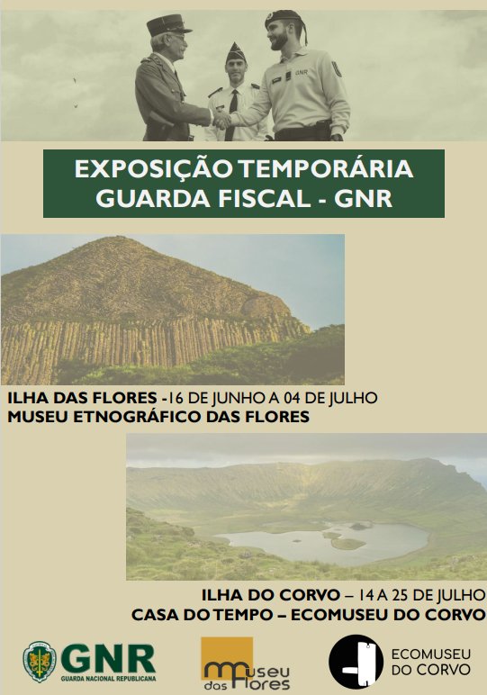 Exposição Temporária Guarda Fiscal  GNR no Ecomuseu do Corvo