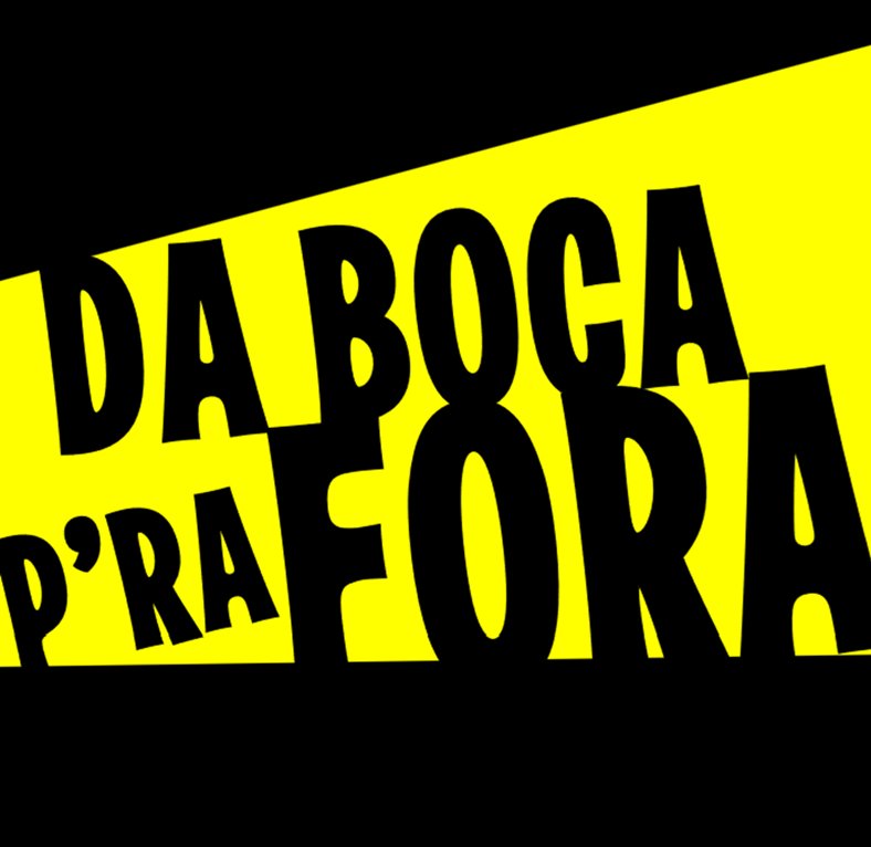 Da Boca Pra Fora