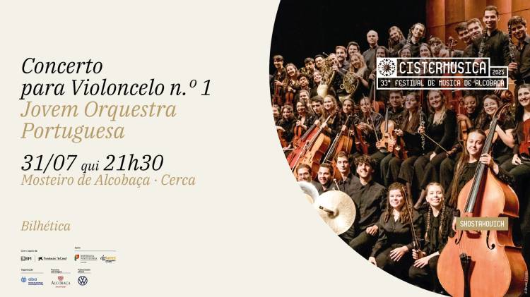 Jovem Orquestra Portuguesa · Concerto para Violoncelo n.º1, de Shostakovich · Cistermúsica 2025