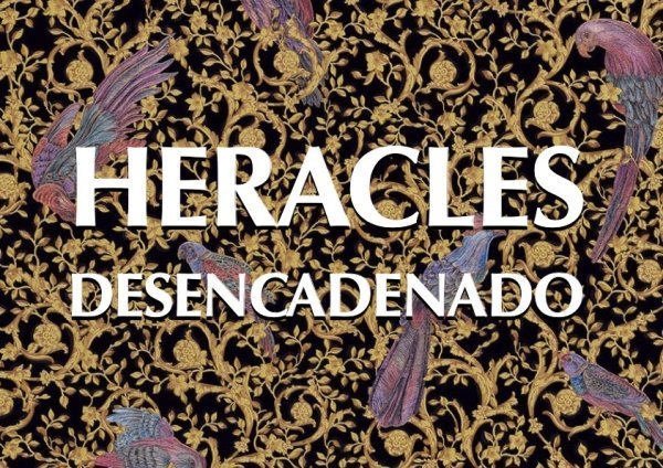 Agusto en Mérida: «Heracles desencadenado»