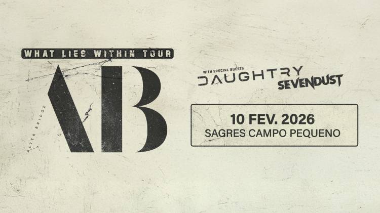 ALTER BRIDGE | WHAT LIES WITHIN TOUR | LISBOA