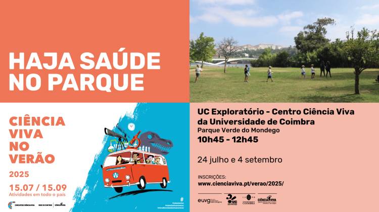Haja Saúde no Parque | Ciência Viva no Verão
