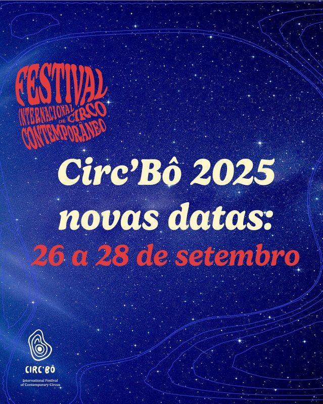 Circ'Bô 2025 - Festival Internacional de Circo Contemporâneo