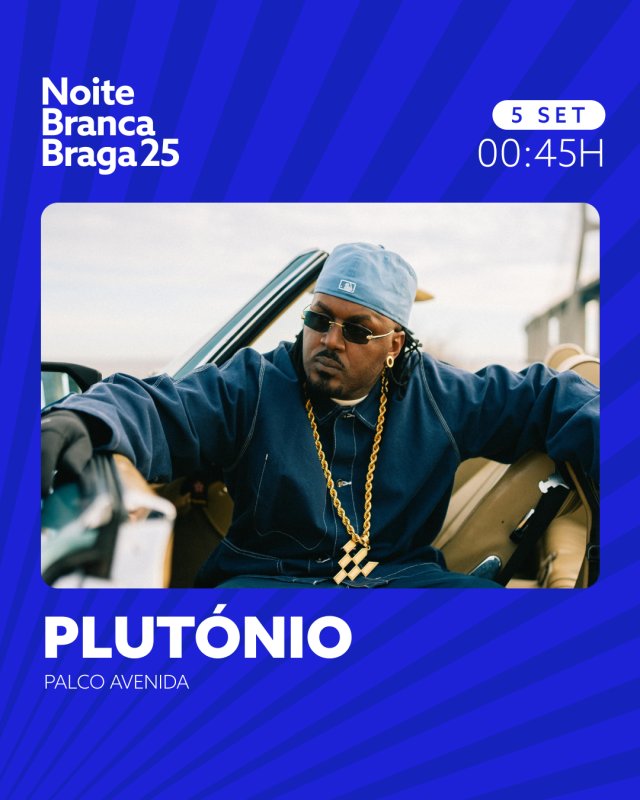 Concerto de Plutónio na Noite Branca Braga