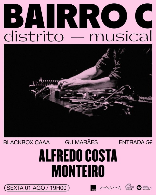 Bairro C - Distrito Musical: Alfredo Costa Monteiro