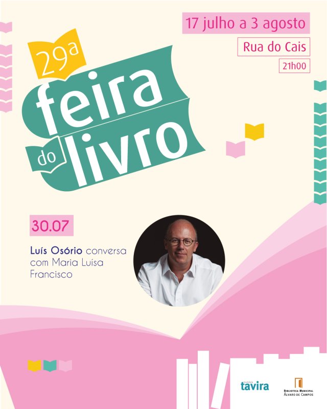 29ª Feira do Livro de Tavira - Conversa com Luís Osório