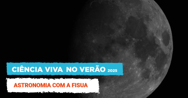 Astronomia com a FISUA | Albergaria-a-Velha