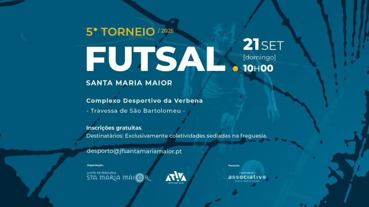 5º TORNEIO DE FUTSAL DE SANTA MARIA MAIOR