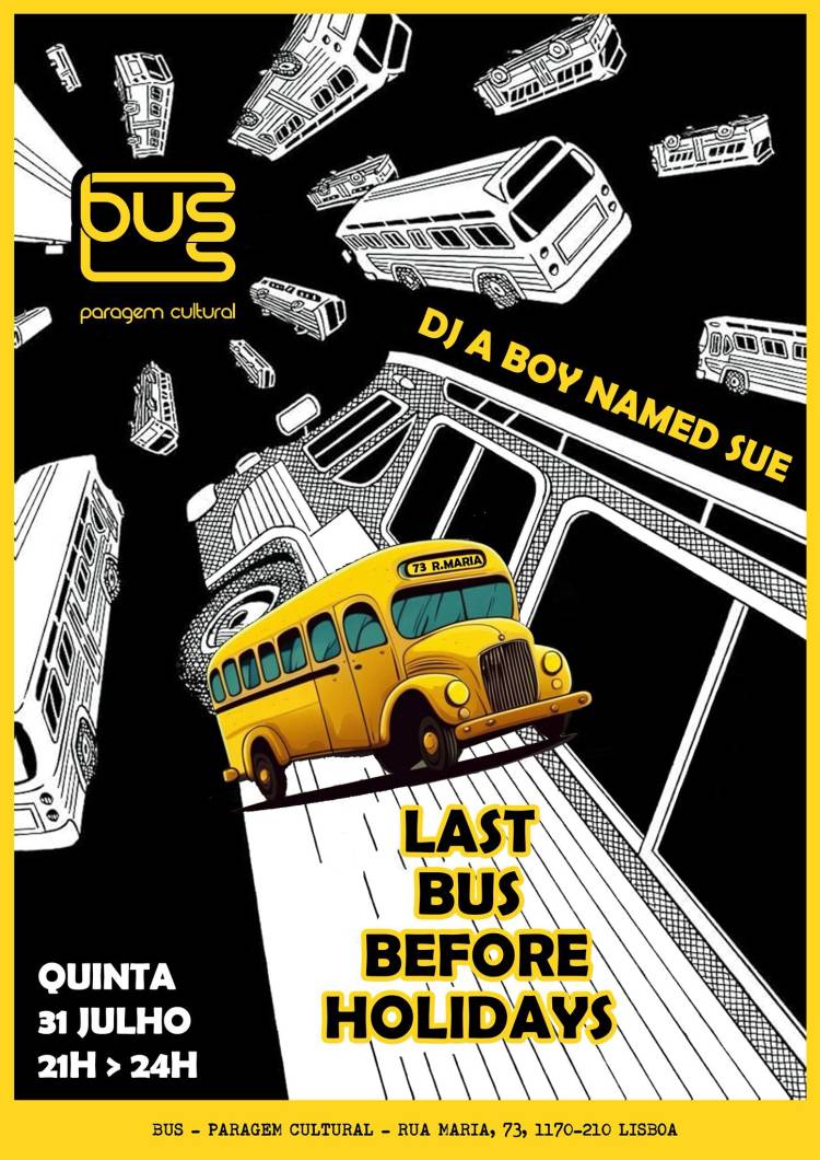 Last BUS Before Holidays - A Boy Named Sue DJ Set