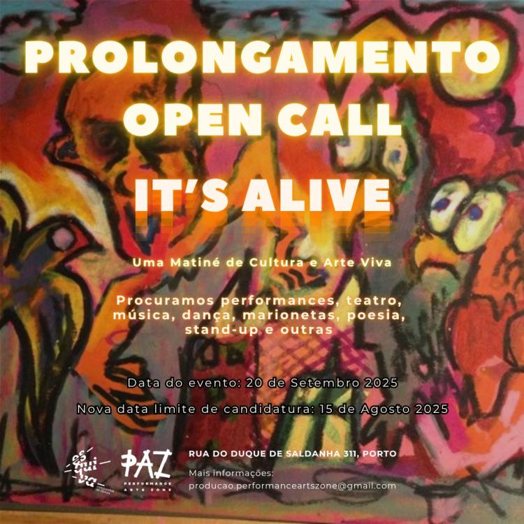OPEN CALL! It's Alive - 7ª Edição