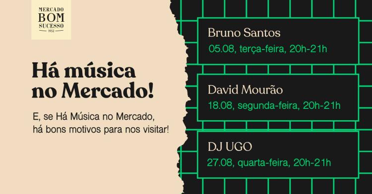 Em agosto, há música no Mercado!