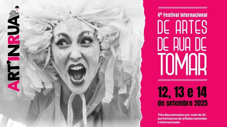 Art'in Rua - 4.º Festival Internacional de Artes de Rua de Tomar