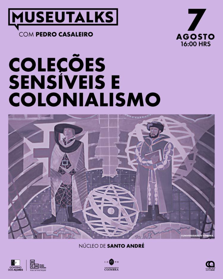 MUSEUTALKS - COLEÇÕES SENSÍVEIS E COLONIALISMO