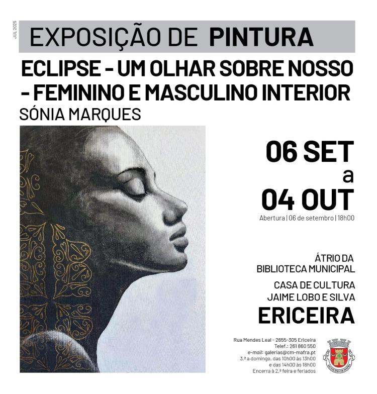 Exposição de Pintura 'Eclipse - Um olhar sobre o nosso - Feminino e Masculino Interior', de Sónia Marques