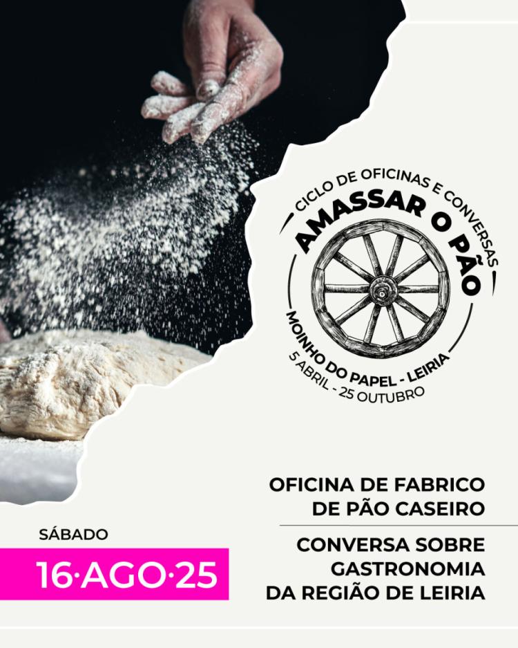 Amassar o Pão - Conversas sobre Gastronomia da Região de Leiria