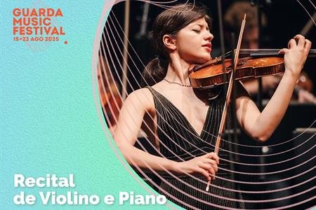 GUARDA MUSIC FESTIVAL | Recital de Violino e Piano