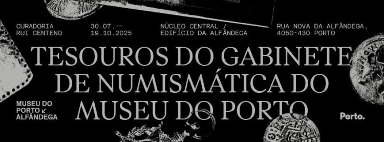 VISITAS GUIADAS AOS TESOUROS DO GABINETE DE NUMISMÁTICA DO MUSEU DO PORTO