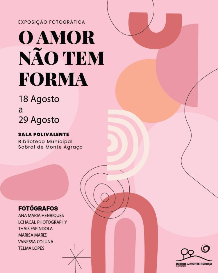 O Amor Não Tem Forma - Exposição Fotográfica
