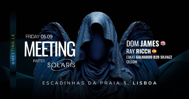 Meeting Invites Solaris: Dom James, Ray Ricch, Lukas Galhardo b2b Silvazz, Cellow