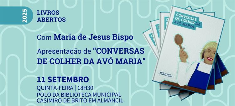 Livros Abertos com Maria de Jesus Bispo: apresentação de “Conversas de colher da Avó Maria”
