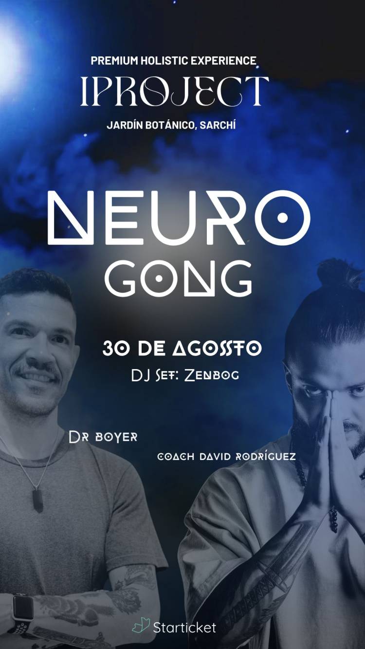 NeuroGONG – Neurociencia, Meditación, GONGS, Cena Gourmet & DJ Zenbog