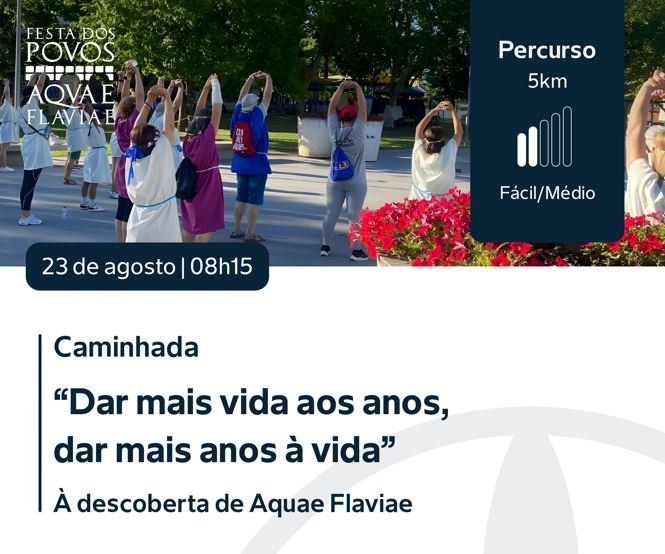 CAMINHADA 'À DESCOBERTA DE AQUAE FLAVIAE'