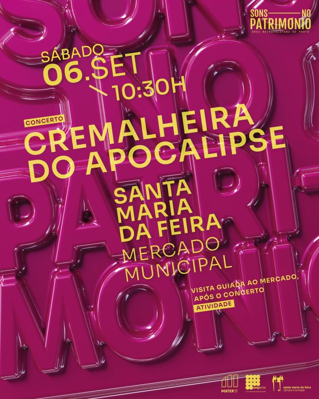 Sons no Património - Concerto Cremalheira do Apocalipse em Santa Maria da Feira
