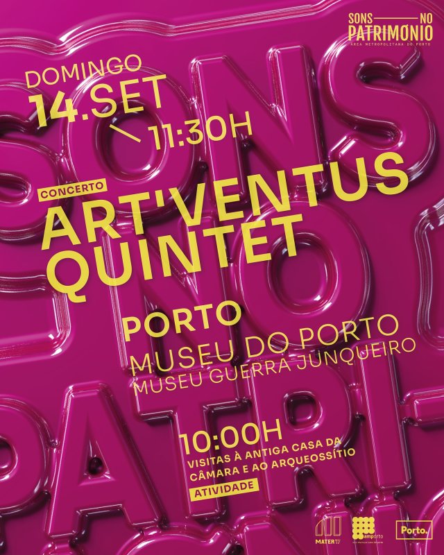 Sons no Património - Concerto Art'Ventus Quintet no Porto