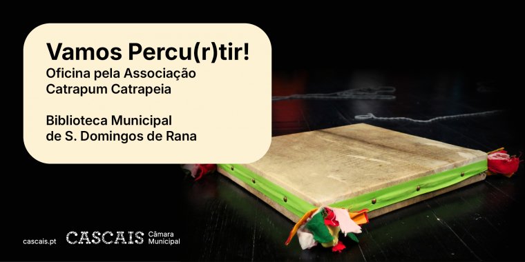 Oficina Vamos Percu(r)tir! Pela Associação Catrapum Catrapeia
