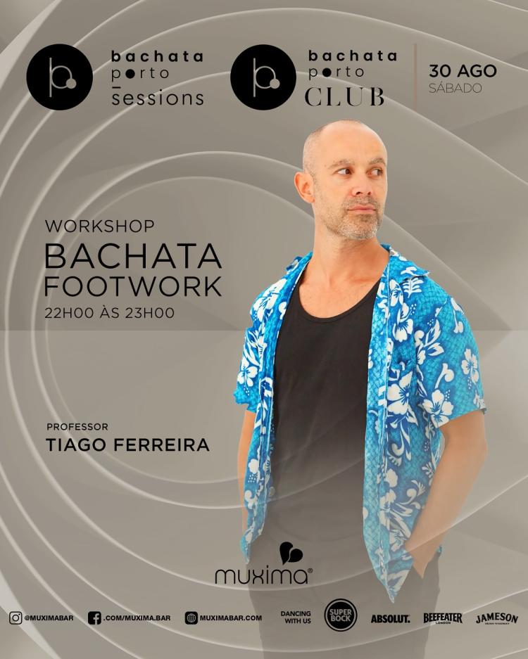 SÁBADO  30 AGOSTO  ➥ Workshop de BACHATA  Footwork 