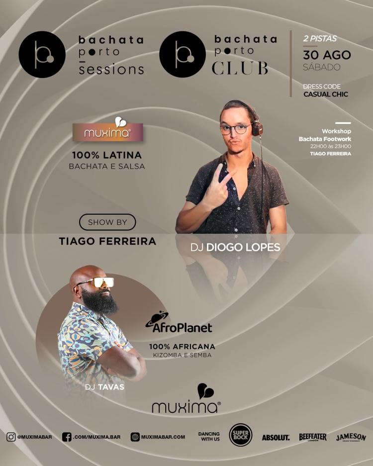 SÁBADO 30 AGOSTO➥  2 Pistas - Bachata Porto Sessions & AFRO PLANET