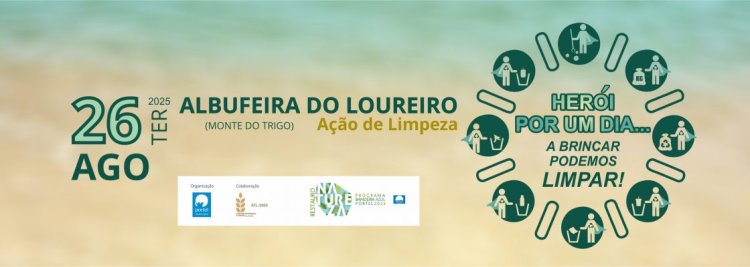 Bandeira Azul: Herói por um dia…A brincar podemos limpar! – Albufeira do Loureiro