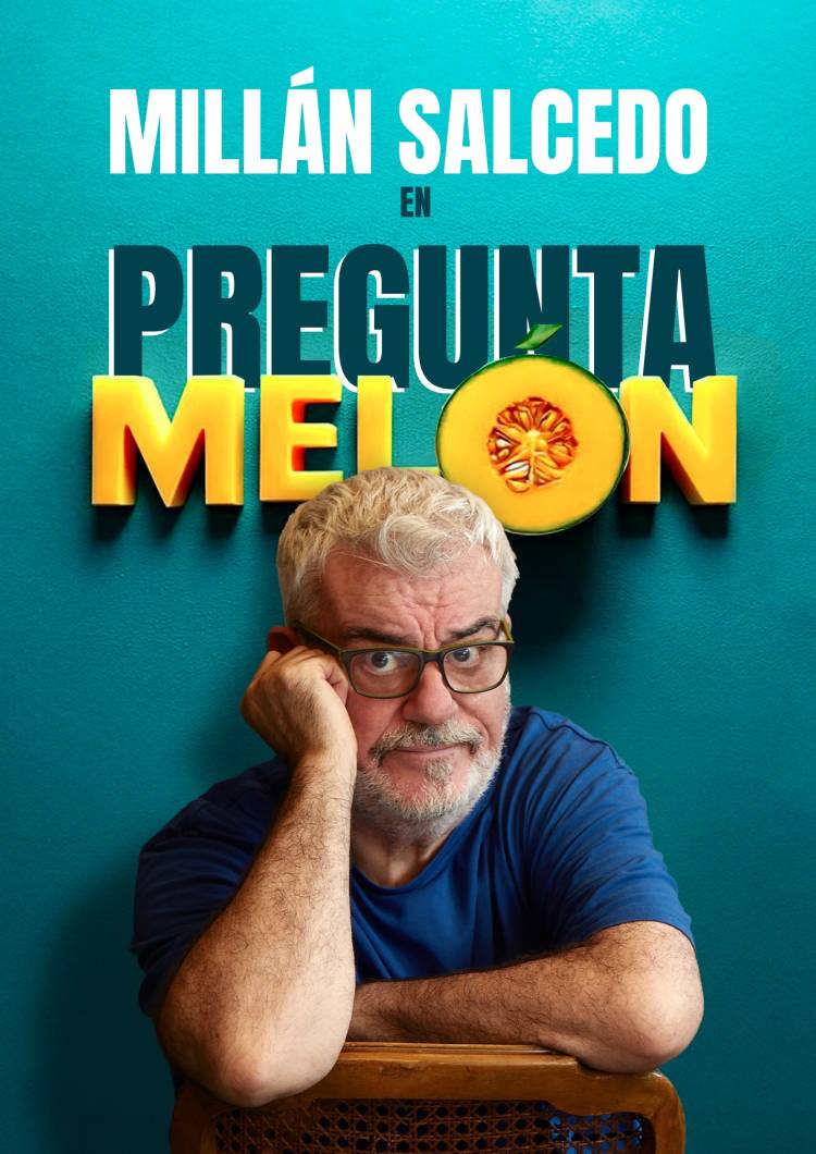 MILLÁN SALCEDO 'PREGUNTA MELÓN'