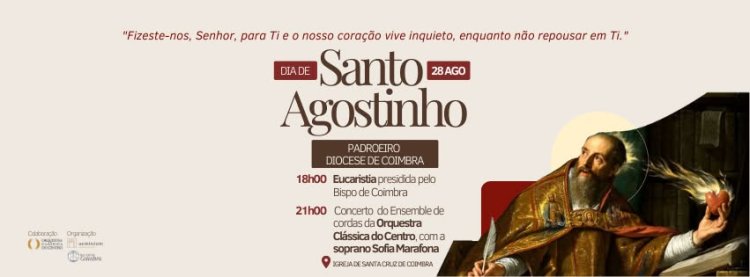 Dia de Santo Agostinho - Padroeiro da Diocese de Coimbra
