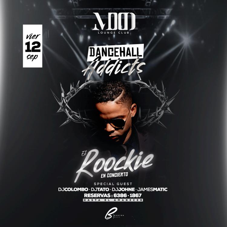 DANCEHALL ADDICTS • EL ROOCKIE