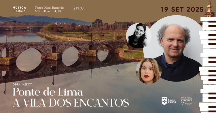 Ponte de Lima – A Vila dos Encantos de Luís Pipa