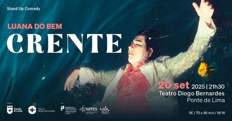 Crente | Teatro Diogo Bernardes - Ponte de Lima