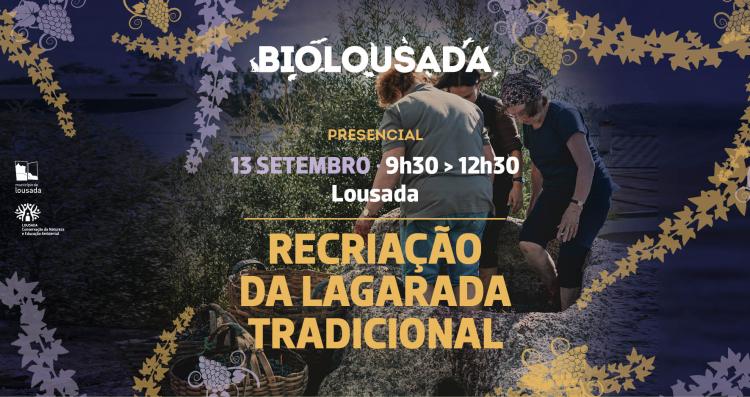 BioLousada - Recriação da lagarada tradicional